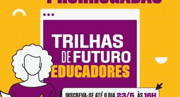 Prorrogado o prazo de inscrições para os cursos de pós-graduação gratuitos pelo Trilhas de Futuro - Educadores