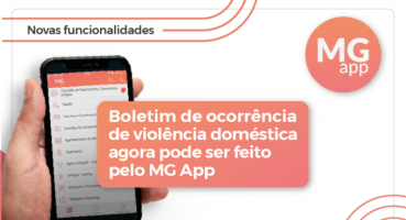 Denúncias de violência doméstica já podem ser registradas no MG app