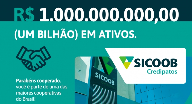 Sicoob Credipatos atinge 1 Bilhão de reais em ativos