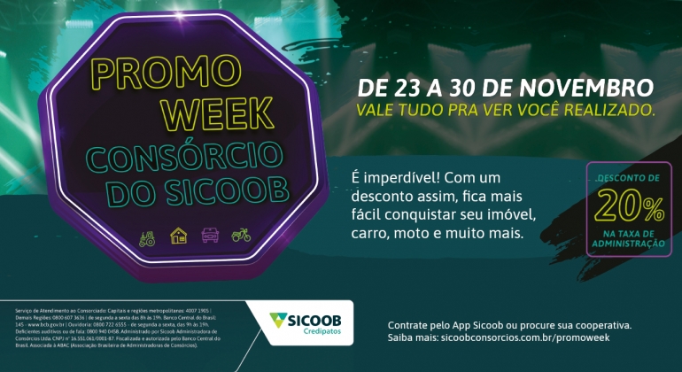 Realize seu sonho com a Promo Week de Consórcio do Sicoob Credipatos 