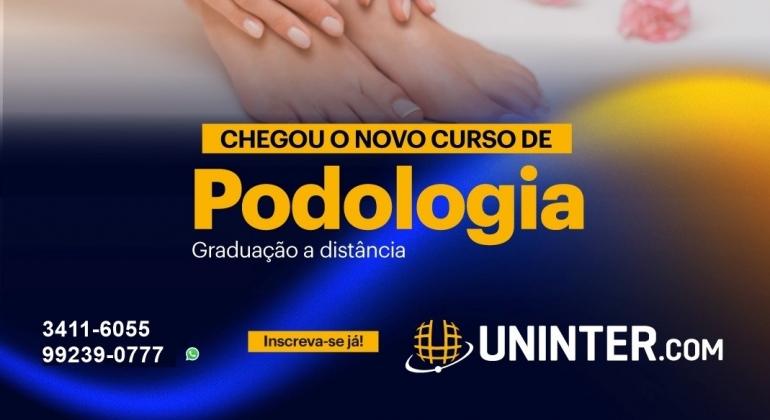 Uninter Patos de Minas comemora sucesso no lançamento do curso superior Podologia e libera mais bolsas com até 45% de desconto.