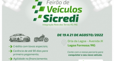 SICREDI realiza de 19 a 21 de agosto Feirão de Veículos em Lagoa Formosa