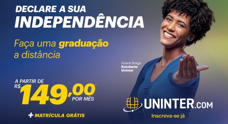 Mês da Independência Uninter Patos de Minas, declare a sua independência com bolsas até 70% de desconto nos cursos superiores