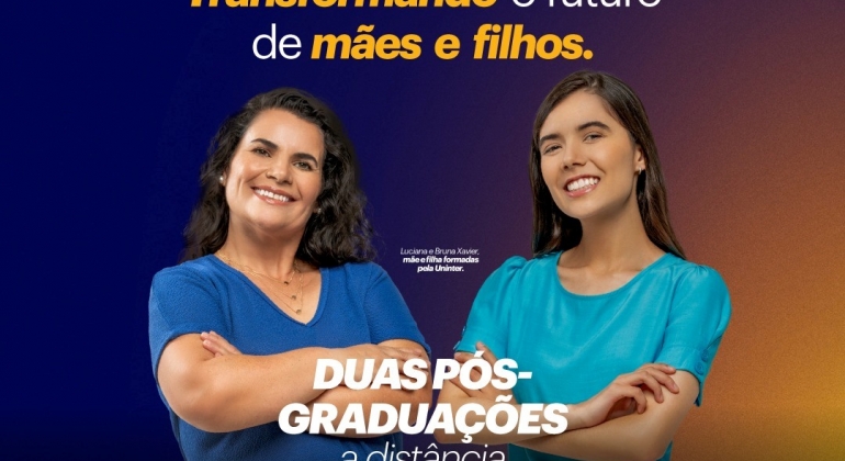 Uninter Patos de Minas inicia campanha no mês das mães “ Transformando o futuro de mães e filhos’’; bolsas até 60% de desconto