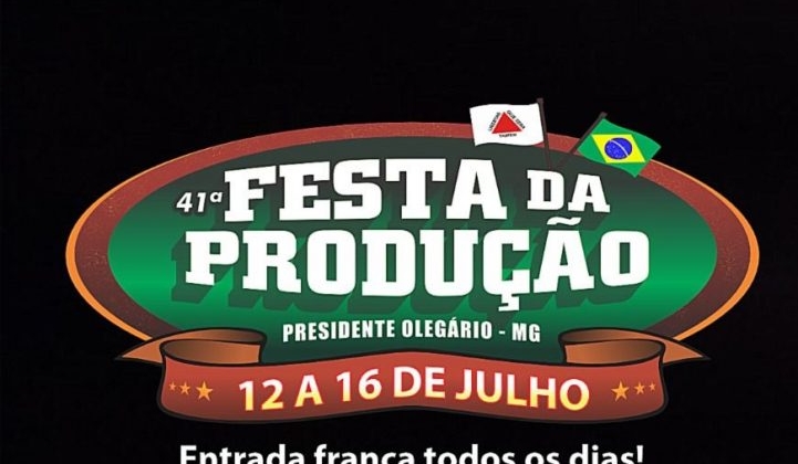 41ª Festa da Produção de Presidente Olegário será realizada de 12 a 16 de julho com portões abertos