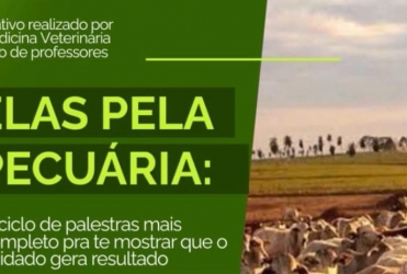 Alunos de Medicina Veterinária do UNIPAM promovem o projeto “Elas pela Pecuária”